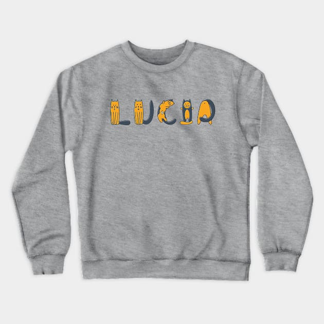 Lucia | Girl Name | Cat Lover | Cat Illustration Crewneck Sweatshirt by LisaLiza